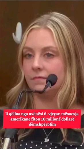 Mësuesja amerikane fiton 10 milionë dollarë dëmshpërblim