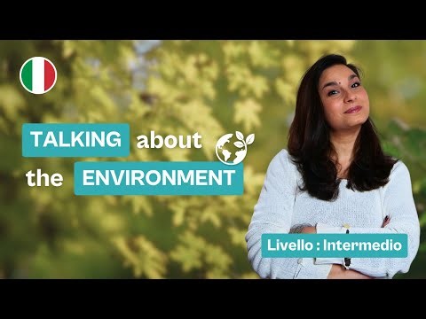 Italian and the Environment: Essential Vocabulary for Ecology and Sustainability
