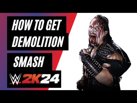 How To Get Demolition Smash on WWE 2K24