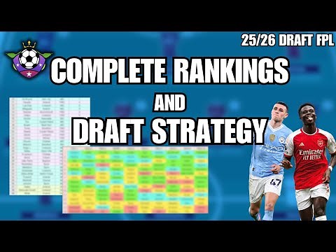 Draft FPL FULL RANKINGS and Complete Draft Strategy