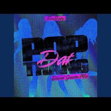 POP DAT THANG (David Guetta Mix)