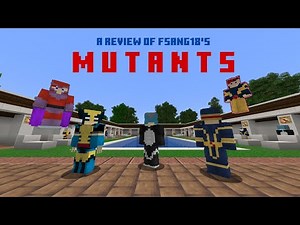 FSang18's Mutants | 1/2 | Review Part 8