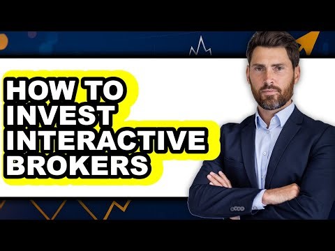 How to Invest in Interactive Brokers (Easy Method)