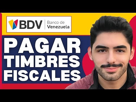 Cómo Pagar Timbres Fiscales Desde El Banco De Venezuela ( En 2026 )