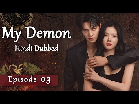 My Demon Episode 3 in Hindi | Full Episode Explained | KDrama Hindi Dubbed