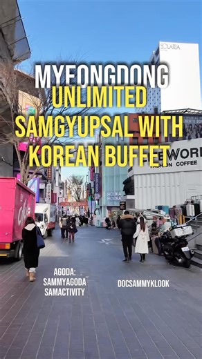 Doc Sammy on Instagram: "Unli Samgyupsal plus Korean Food Buffet in Myeongdong na pwede sa Solo for just 20900 won ₱860 👌 Save this video! Like for more. 🔑 Codes: Klook Code: 𝗗𝗢𝗖𝗦𝗔𝗠𝗠𝗬𝗞𝗟𝗢𝗢𝗞 Click here: https://tinyurl.com/KLOOKDOCSAMMYREDEEM Hotel Code: 𝐒𝐀𝐌𝐌𝐘𝐀𝐆𝐎𝐃𝐀 Activity Code: 𝐒𝐀𝐌𝐀𝐂𝐓𝐈𝐕𝐈𝐓𝐘 Or click the link below: 👉https://ago-da.co/SAMMYAGODA 👉https://ago-da.co/SAMACTIVITY #myeongdong #hongbar #koreanfood #southkorea #docsammyinkorea"