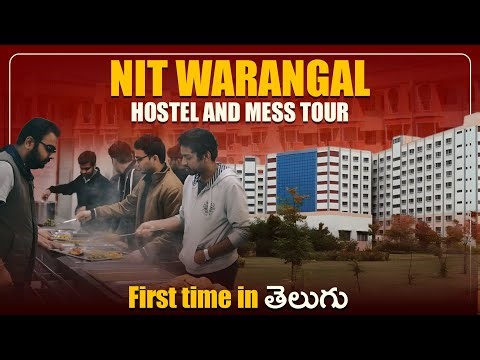 NIT Warangal Hostel & Mess Tour | First time in తెలుగు | NIT Warangal Campus Tour 2026