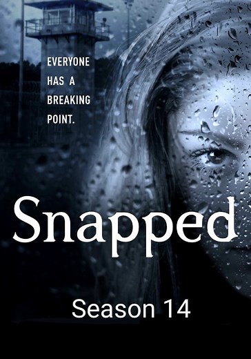 Snapped Season 14 - watch full episodes streaming online