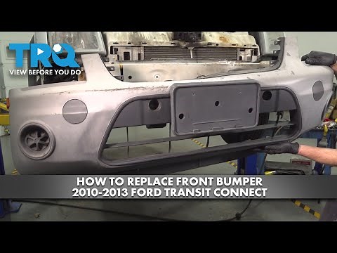 How to Replace Front Bumper 2010-2013 Ford Transit Connect