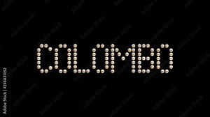 Colombo Capital name of country Text sign title Loop animation bulbs LED pixels, light flashing banner. Light Text. Digital Display. (Countries names of countries are in my portfolio)