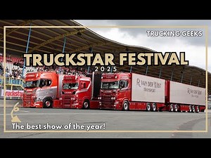 THE BEST SHOW OF THE YEAR! | TRUCKSTAR FESTIVAL 2025 | TRUCKING GEEKS