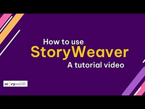 How to use storyWeaver - A tutorial video | IT for Change