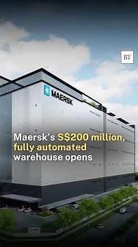 Maersk’s S$200 million, fully automated warehouse opens in Singapore