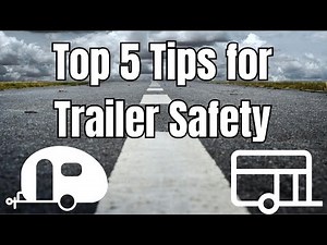 Towing a Trailer? Don’t Miss These Safety Essentials