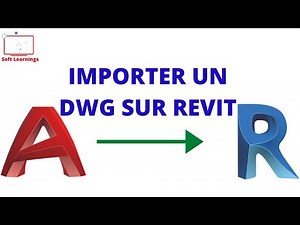 COMMENT IMPORTER UN FICHIER DWG SUR REVIT