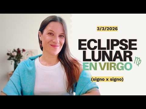 Lunar Eclipse in Virgo — 3 March 2026: Sign by Sign Impact