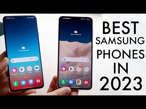 BEST Samsung Phones In 2023