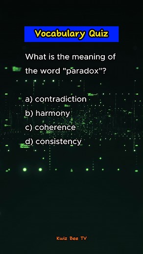 Vocabulary Quiz | What is the meaning of the word "paradox"? #kwizbeetv #fbreels #reelsvideo #reelsviral #vocabularywords #vocabularyquiz #quizbee | Kwiz Bee TV