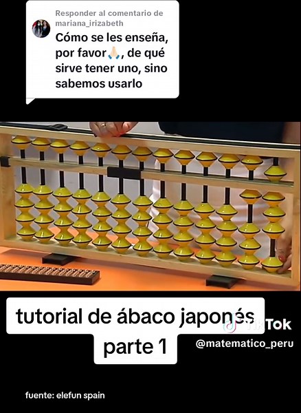 Respuesta a @mariana_irizabeth tutorial de operaciones simples de suma y resta con el ábaco japonés, sorobán. aprender cálculo mental con el ábaco. sumas restas multiplicaciones divisiones a gran velocidad. Arturo Mendoza huerta campeón mundial de cálculo mental. #ábacojapones #abacosoroban #abaco #ábacosoroban #abacojapones #ábaco #matematicoperu