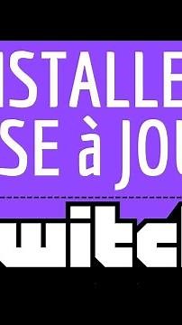 MISE A JOUR Twitch, mettre à jour l'application TWITCH et TELECHARGER DERNIERE Version