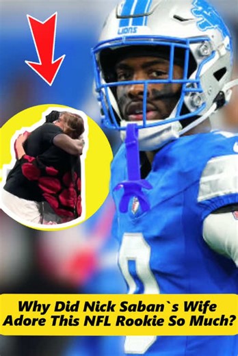 Why did Nick Saban’s wife adore this NFL rookie so much?#nfl #football #nicksaban