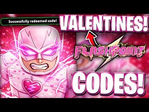 💘*VALENTINES* ROBLOX FLASHPOINT CODES | VALENTINES UPDATE CODES FOR FLASHPOINT
