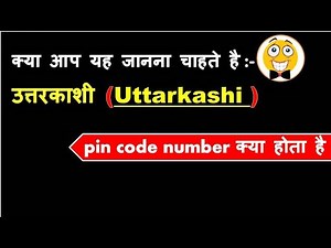 What is the PIN Code of Uttarkashi District?