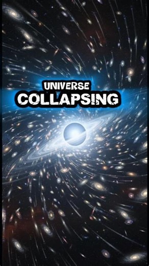 What If The UNIVERSE Will Collapse