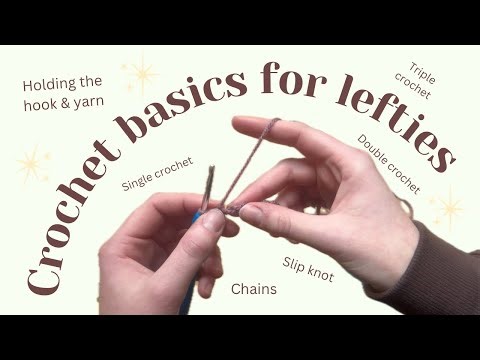 Crochet Basics for Lefties