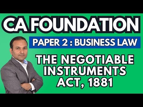 The Negotiable Instruments Act, 1881 | Part - 1 | CA Foundation | Business Law | CA Parag Gupta