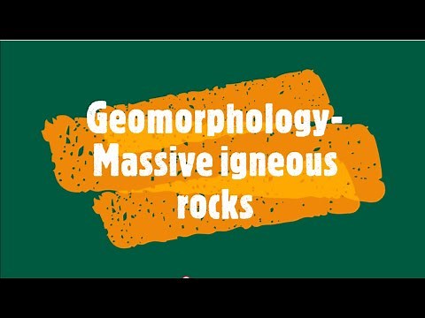 Gr 11: Geomorphology- Massive igneous rocks