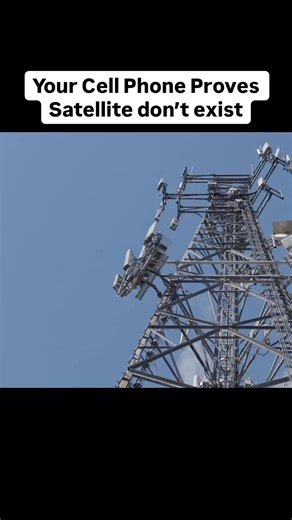 Your Cell Phone Proves Satellites Don't Exist