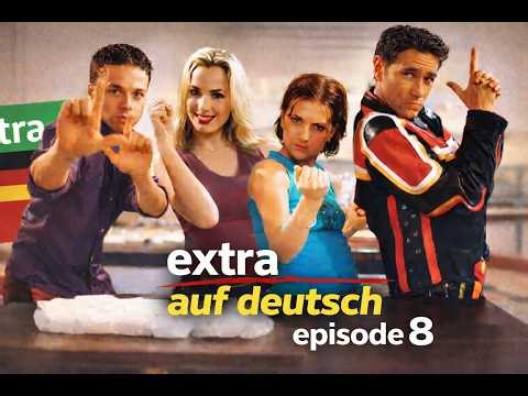 Episode 8 – Extra auf Deutsch | Learn German with series