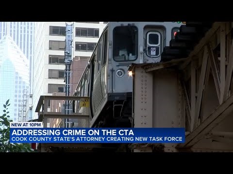 Cook County State's Attorney's Office creating its own CTA Task Force