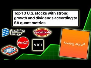 Should You Buy Seeking Alpha's Top 10 Dividend Growing Stocks?