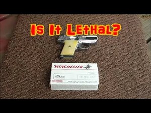 Is .25 Auto Lethal?
