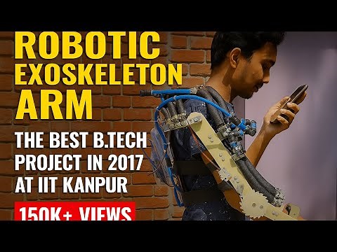 Robotic Exoskeleton Arm | Best B.Tech Project* 2017,IIT Kanpur