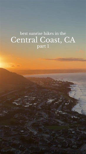 Best Sunrise Hikes in Central Coast, California - Part 1