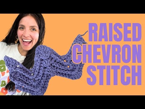 How to: Raised Chevron stitch (crochet tutorial)