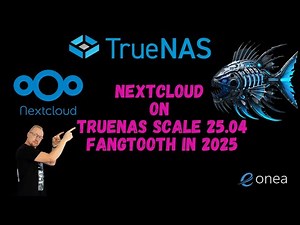 Nextcloud on TrueNAS SCALE 25 04 Fangtooth in 2025