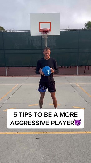 5 Tips to Become an Aggressive Basketball Player