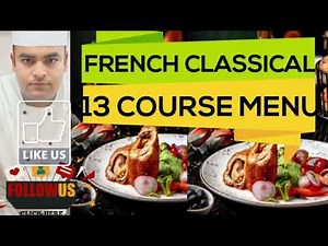 FRENCH CLASSICAL MENU WITH DESCRIPTION AND EXAMPLE | 13 FRENCH CLASSICAL MENU