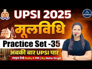 Mool Vidhi Practice Set 35| मूल विधि | UPSI UP Police Exam 2025 Preparation | GSABHYAS by Neha Singh