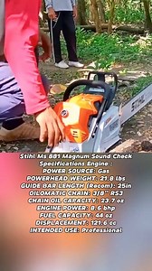 Stihl Ms 881 Magnum Sound Check Specifications Engine:😍🤩 POWER SOURCE: Gas POWERHEAD WEIGHT: 21.8 lbs GUIDE BAR LENGTH (Recom): 25in OILOMATIC CHAIN: 3/8" RS3 CHAIN OIL CAPACITY: 23.7 oz. ENGINE POWER: 8.6 bhp FUEL CAPACITY: 44 oz. DISPLACEMENT: 121.6 cc INTENDED USE: Professional #fblifestyle #engine #chainsaw #stihl #motosierras #husqvarna #mesin #sinso #motorsage #stihlchainsaw #láncfűrész #chainsawman #motorfúrész #reel #fyp #viral #fypviral | Xi Farhan AiXi