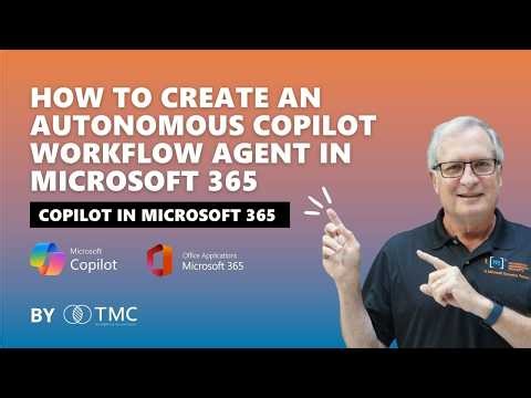 How to Create an Autonomous Copilot Workflow Agent in Microsoft 365