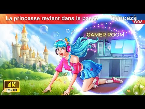 La princesse revient dans le passé | histoires de vie animées