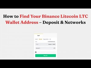 How to Find Your Binance Litecoin LTC Wallet Address – Deposit & Networks