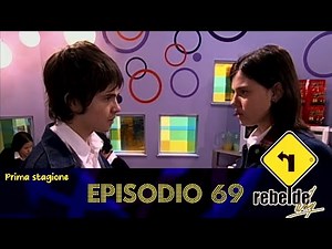 Rebelde Way | Stagione 1 | Episodio 69 (Remastered HD)