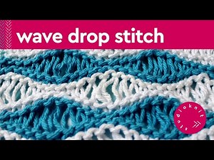 Sea Foam Wave Stitch | Drop Stitch Knitting Pattern