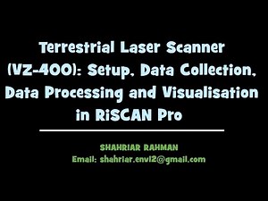 Terrestrial Laser Scanner (TLS) Setup, and LiDAR Data Collection and Processing on RiSCAN Pro